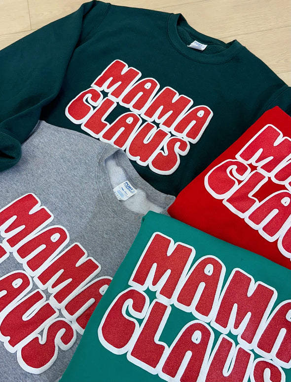 Mama Claus NEW Sweatshirt - CHRISTMAS